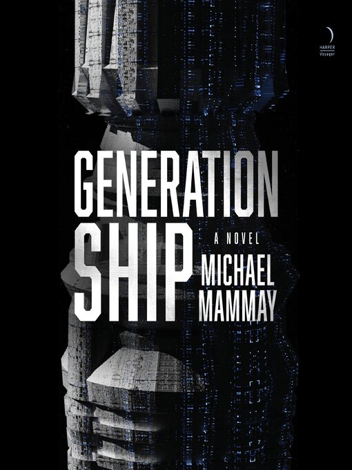 Title details for Generation Ship by Michael Mammay - Wait list